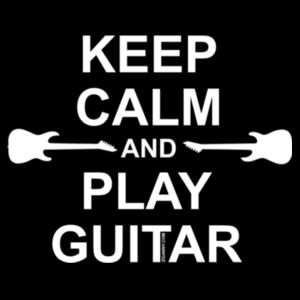 Keep Calm And Play Guitar - White text - Mens Design