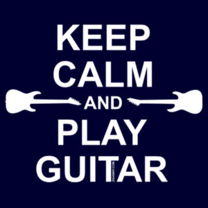 Keep Calm And Play Guitar - Double sided Print - Womens Design
