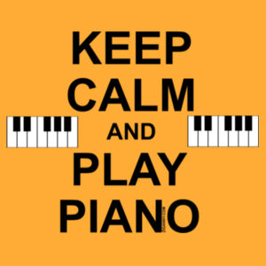 Keep Calm and Play Piano Design
