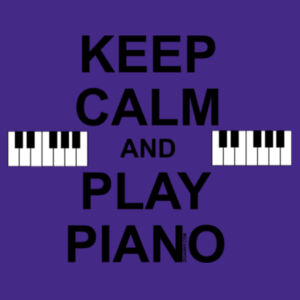 Keep Calm and Play Piano - Womens T-shirt Design