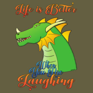 Life Is Better when you are Laughing - Mens T-shirt Design