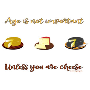 Age is not important - Cheese board - Style 2 Design