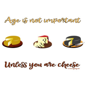 Age is not important - Cheese board - Style 2 Design