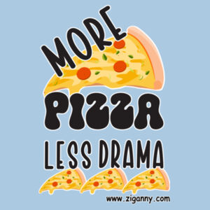 More Pizza Less Drama - Women's T-shirt - Black Text Design