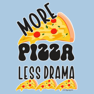 More Pizza Less Drama - Women's T-shirt - Black Text Design