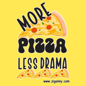 More Pizza Less Drama  - Mug Design