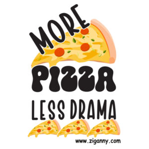 More Pizza Less Drama - Frosted Glass Design