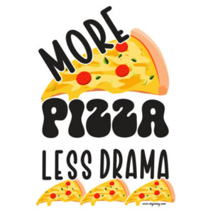 More Pizza Less Drama - Frosted Glass Design