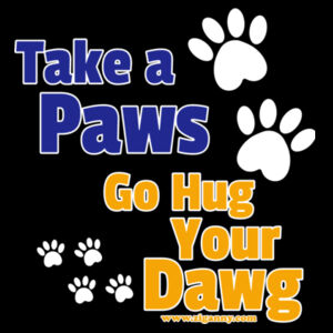Take A Paws Go Hug Your Dawg - Men's T-shirt - White outline Design