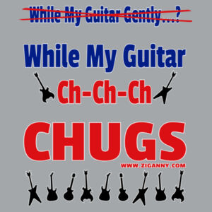 My Guitar Ch Ch Chugs - Men's T-shirt Design