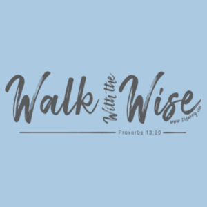 Walk with the Wise - Women's single sided t-shirt - grey text Design