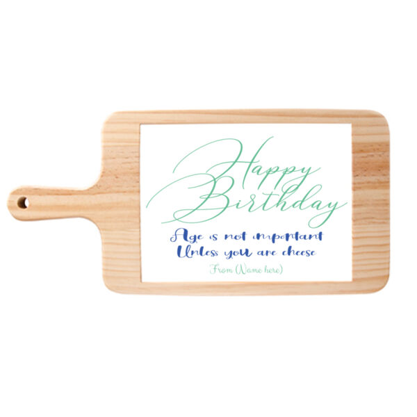 Happy Birthday Age Is Not Important - Cheese Board Editable Thumbnail