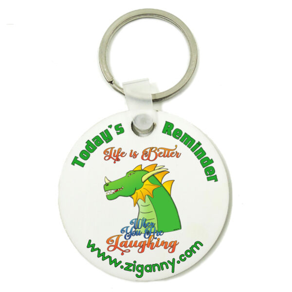 Today's Reminder - Life Is Better - Keyring Thumbnail