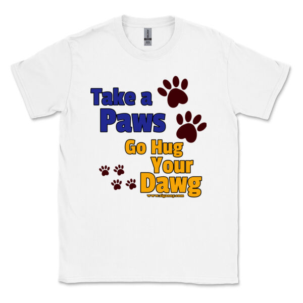 Take A Paws Go Hug Your Dawg - Men's T-shirt Thumbnail