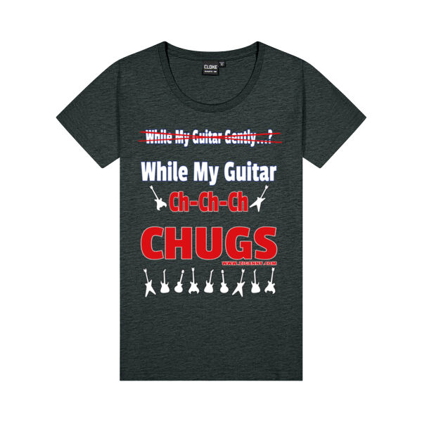 My Guitar Ch Ch Chugs - Women's T-shirt - Reverse Thumbnail