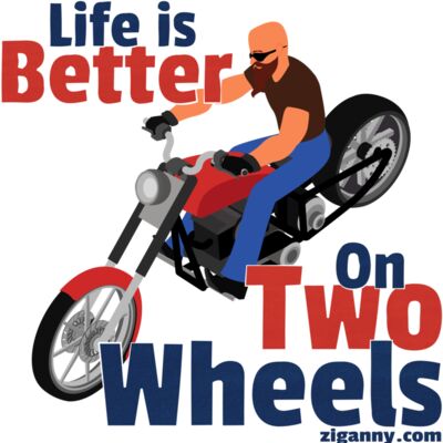 Life Is Better On Two Wheels Thumbnail
